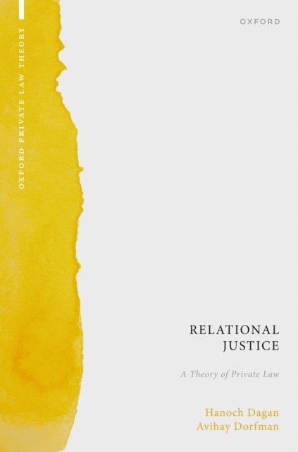 Avihay Dorfman, Hanoch Dagan - Relational Justice, E-bok