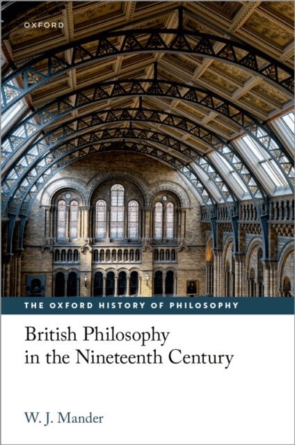 W. J. Mander - British Philosophy in the Nineteenth Century, E-bok
