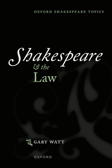 Gary Watt - Shakespeare and the Law, E-bok