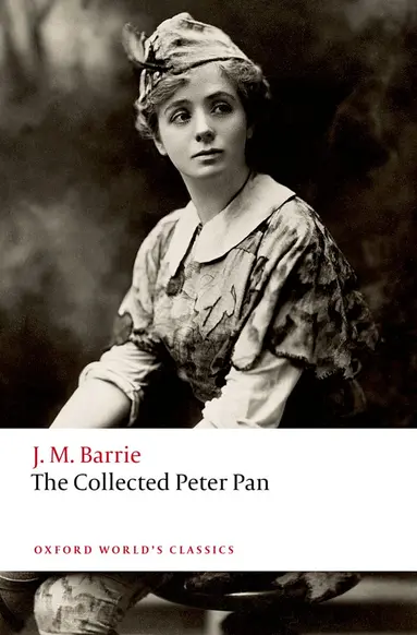 J. M. Barrie, Robert Douglas-Fairhurst - The Collected Peter Pan, Häftad