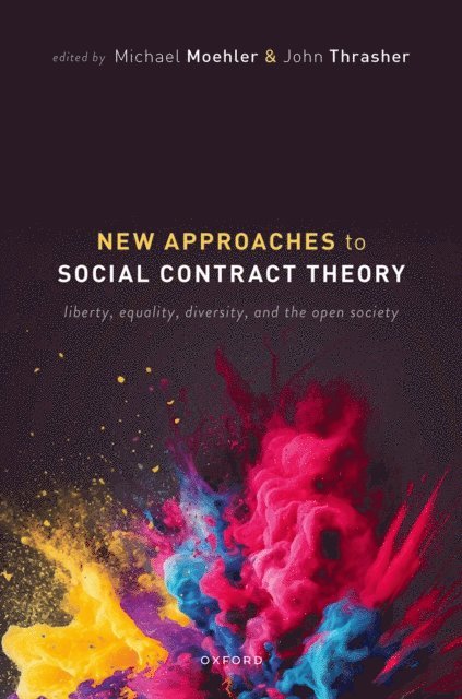 John Thrasher, Michael Moehler - New Approaches to Social Contract Theory, E-bok