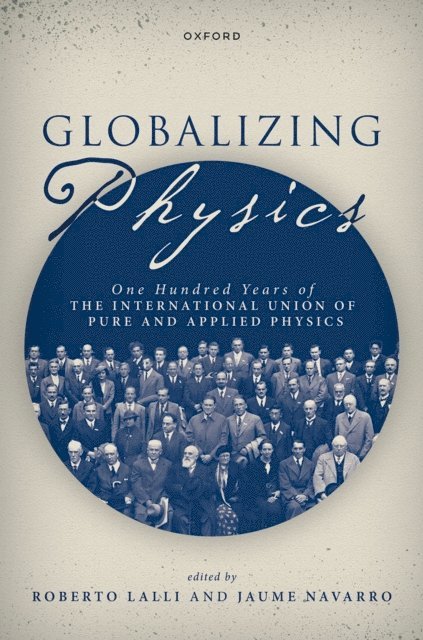 Jaume Navarro, Roberto Lalli - Globalizing Physics, E-bok