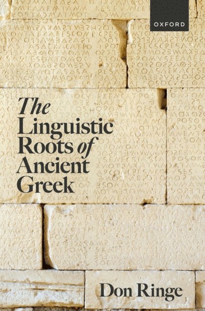 Don Ringe - Linguistic Roots of Ancient Greek, E-bok