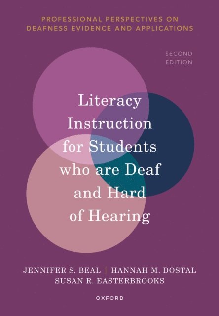 Susan R Easterbrooks, Hannah M. Dostal, Jennifer S. Beal - Literacy Instruction for Students Who are Deaf and Hard of Hearing, E-bok