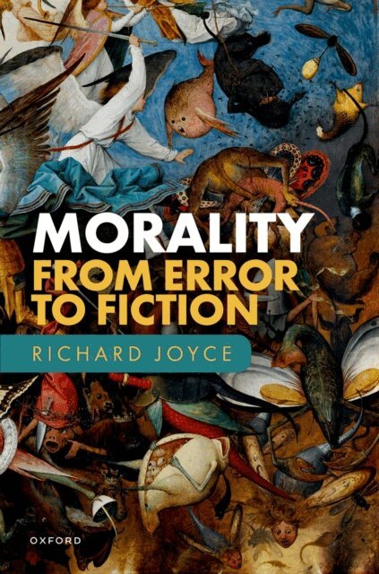 Richard Joyce - Morality: From Error to Fiction, E-bok