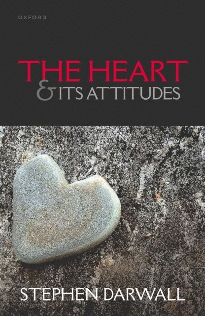 Stephen Darwall - Heart and its Attitudes, E-bok