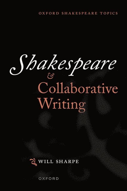 Will Sharpe - Shakespeare & Collaborative Writing, E-bok