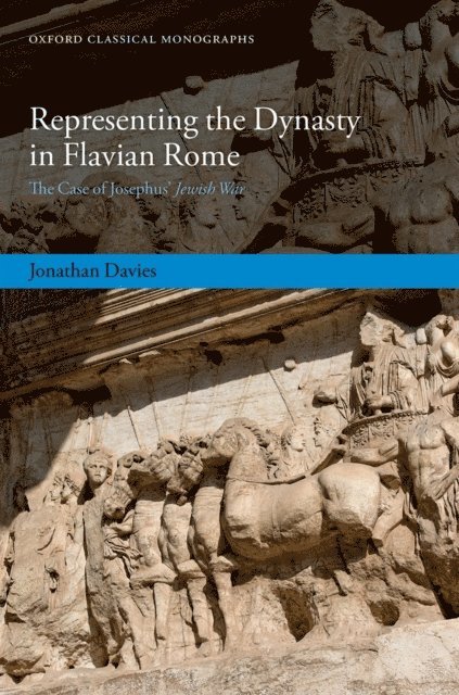 Jonathan Davies - Representing the Dynasty in Flavian Rome, E-bok