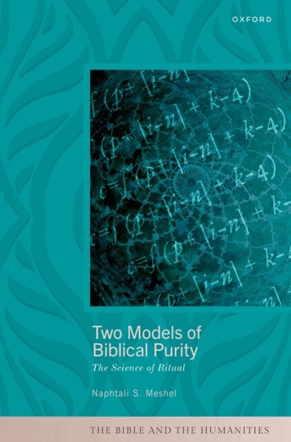 Naphtali S. Meshel - Two Models of Biblical Purity, E-bok