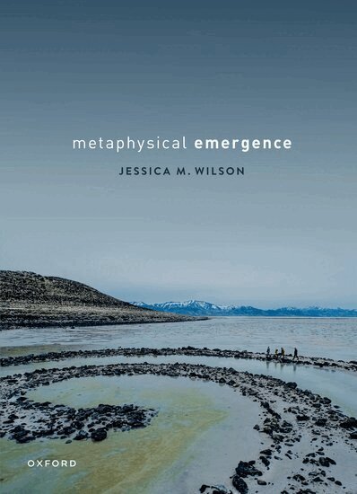 Jessica M. Wilson - Metaphysical Emergence, Häftad. Tillgänglighet: Lägg i varukorg