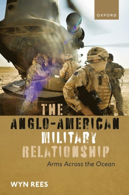 Wyn Rees - Anglo-American Military Relationship, E-bok
