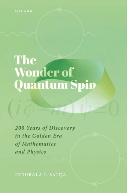 Indubala I. Satija - Wonder of Quantum Spin, E-bok