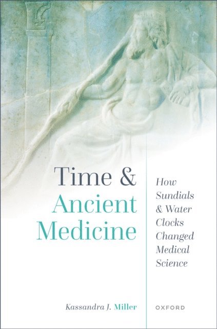 Kassandra J. Miller - Time and Ancient Medicine, E-bok