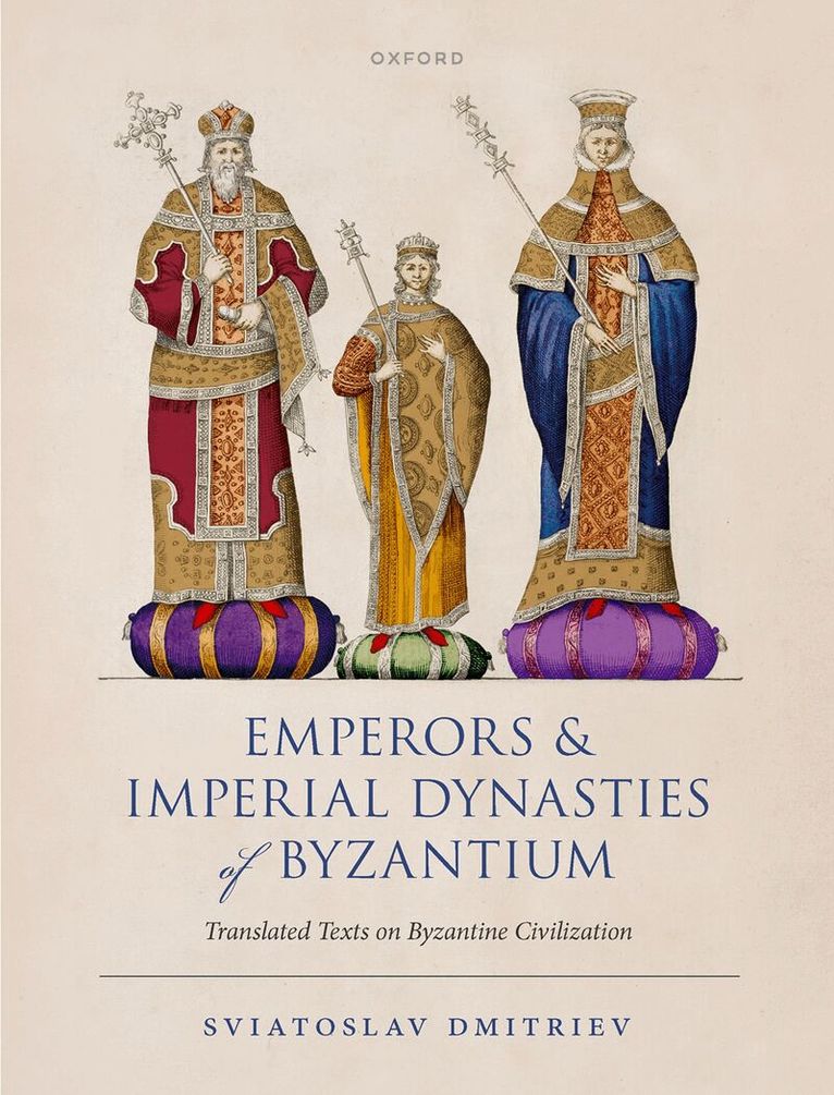 Sviatoslav Dmitriev - Emperors and Imperial Dynasties of Byzantium, Häftad