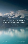 How to Pool Risks Across Generations