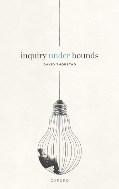 David Thorstad - Inquiry Under Bounds, E-bok