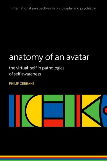 Philip Gerrans - Anatomy of an Avatar, E-bok