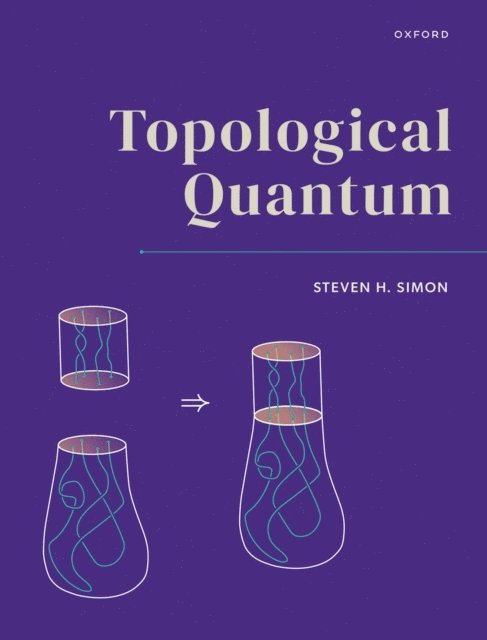 Steven H. Simon - Topological Quantum, E-bok. Tillgänglighet: Lägg i varukorg