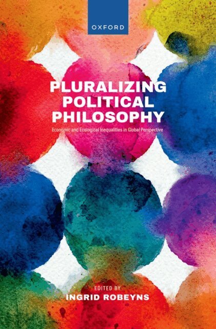Ingrid Robeyns - Pluralizing Political Philosophy, E-bok