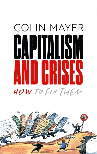 Colin Mayer - Capitalism and Crises, E-bok