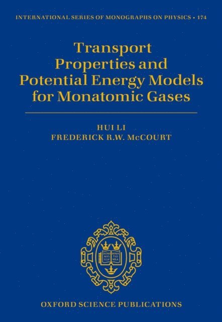 Frederick R. W. McCourt, Hui Li - Transport Properties and Potential Energy Models for Monatomic Gases, E-bok