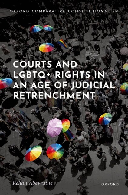 Rehan Abeyratne - Courts and LGBTQ+ Rights in an Age of Judicial Retrenchment, E-bok