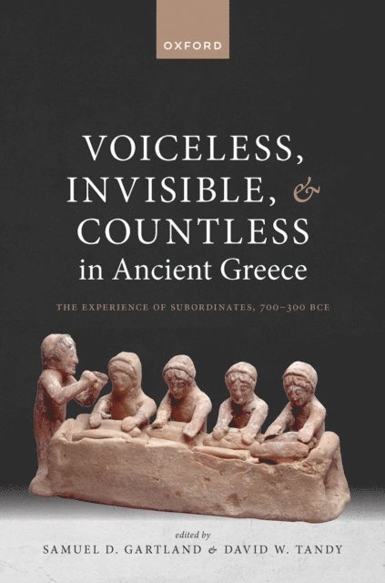 David W. Tandy, Samuel D. Gartland - Voiceless, Invisible, and Countless in Ancient Greece, E-bok