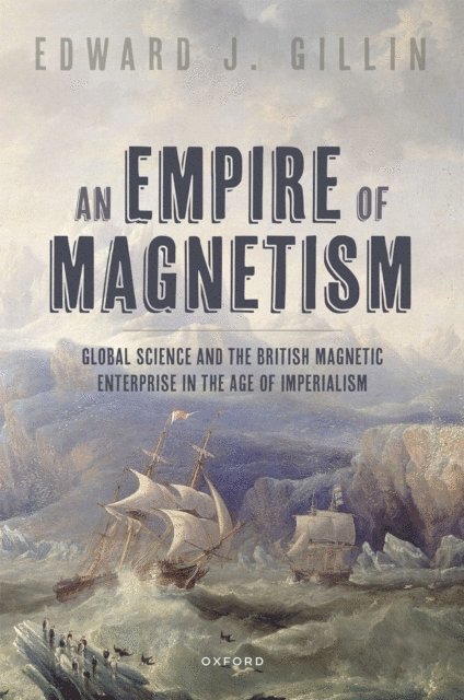 Edward J. Gillin - Empire of Magnetism, E-bok