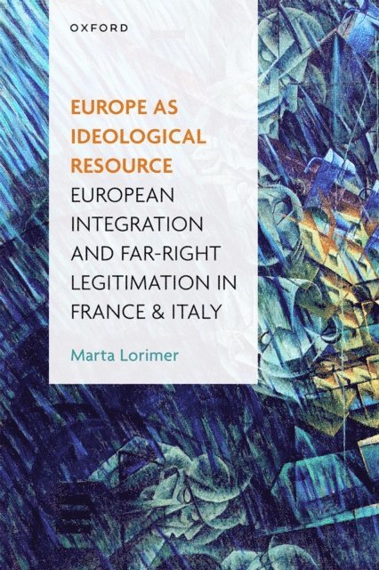 Marta Lorimer - Europe as Ideological Resource, E-bok