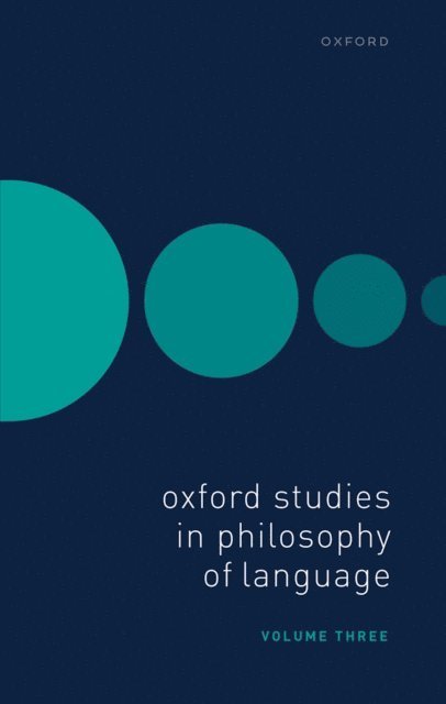 David Sosa, Ernest Lepore - Oxford Studies in Philosophy of Language Volume 3, E-bok