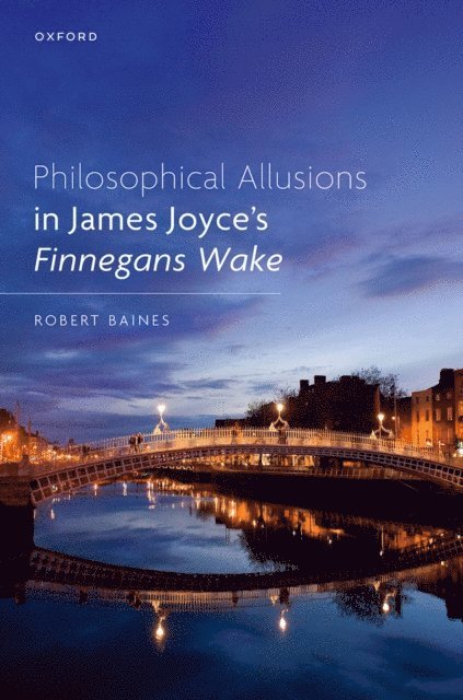 Robert Baines - Philosophical Allusions in James Joyce's Finnegans Wake, E-bok