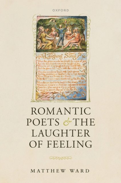 Matthew Ward - Romantic Poets and the Laughter of Feeling, E-bok