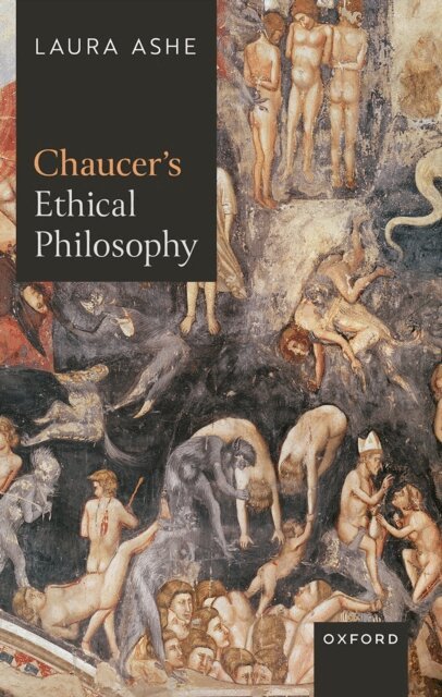Laura Ashe - Chaucera  s Ethical Philosophy, E-bok