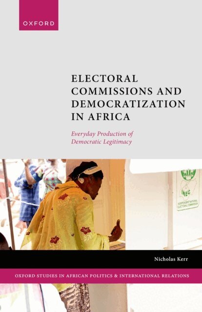 Nicholas Kerr - Electoral Commissions and Democratization in Africa, E-bok