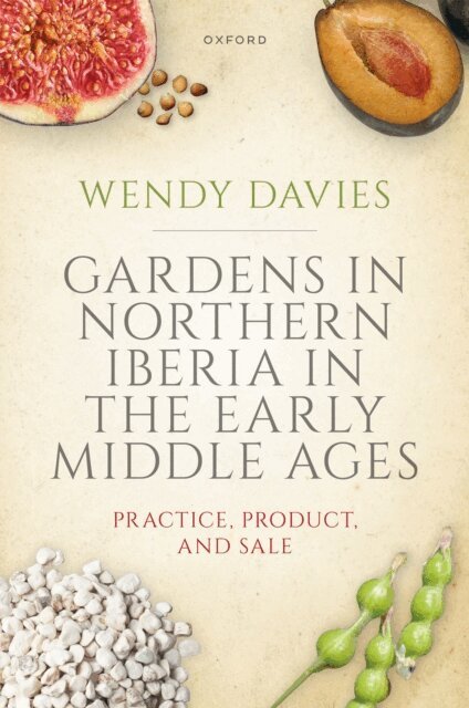 Wendy Davies - Gardens in Northern Iberia in the Early Middle Ages, E-bok