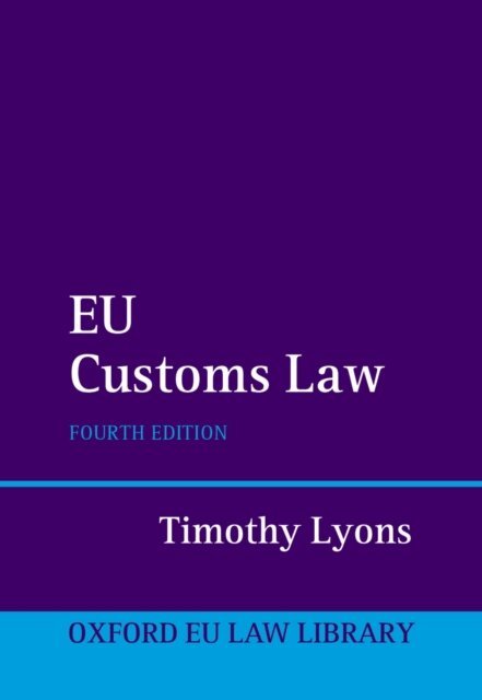 Timothy Lyons - EU Customs Law, E-bok