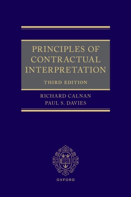 Paul S. Davies, Richard Calnan - Principles of Contractual Interpretation, E-bok