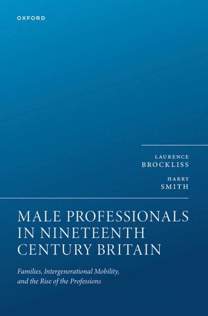 Harry Smith, Laurence Brockliss - Male Professionals in Nineteenth Century Britain, E-bok