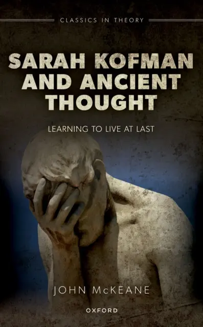 John McKeane - Sarah Kofman and Ancient Thought, E-bok. Tillgänglighet: Lägg i varukorg