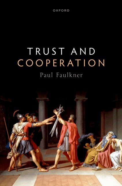 Paul Faulkner - Trust and Cooperation, E-bok