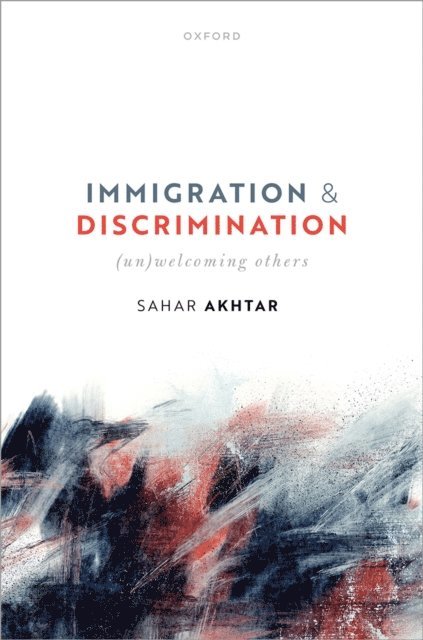 Sahar Akhtar - Immigration and Discrimination, E-bok