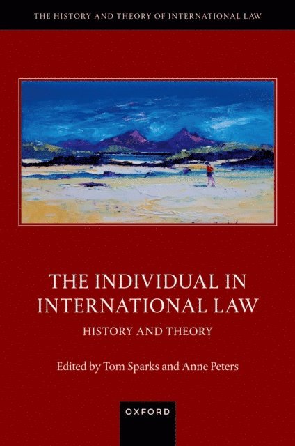 Tom Sparks, Anne Peters - Individual in International Law, E-bok