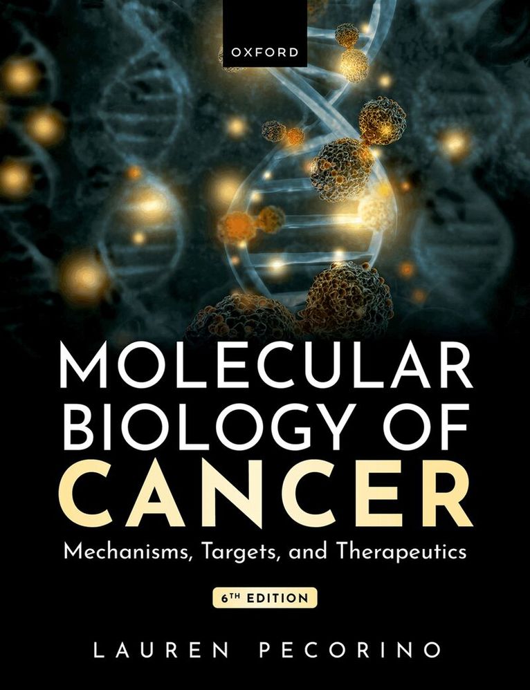 Lauren Pecorino - Molecular Biology of Cancer, Häftad