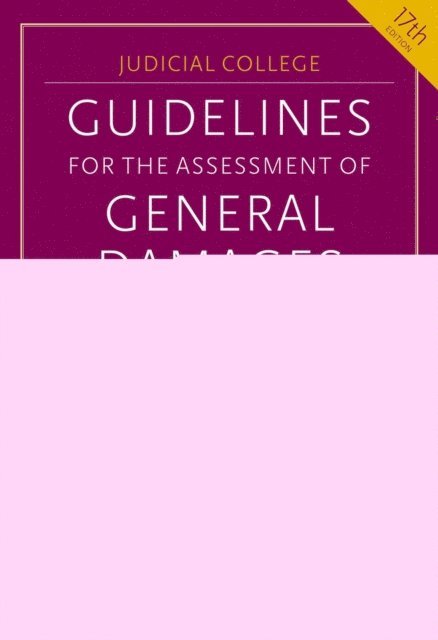 Judicial College - Guidelines for the Assessment of General Damages in Personal Injury Cases, E-bok