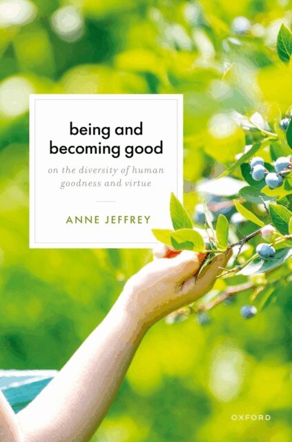 Anne Jeffrey - Being and Becoming Good, E-bok