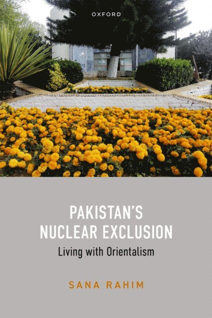 Sana Rahim - Pakistan's Nuclear Exclusion, E-bok. Tillgänglighet: Lägg i varukorg