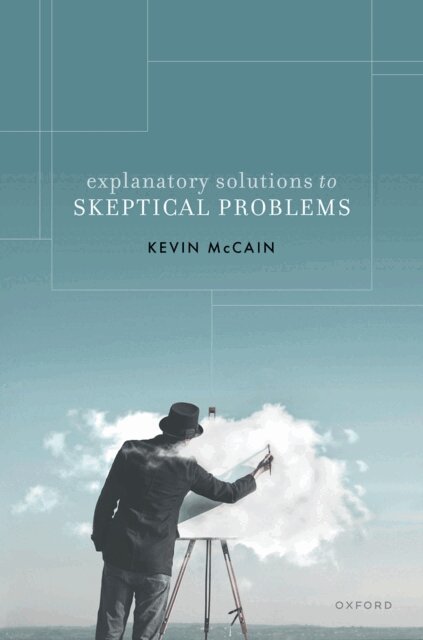 Kevin McCain - Explanatory Solutions to Skeptical Problems, E-bok
