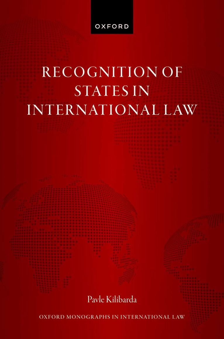Pavle Kilibarda - Recognition of States in International Law, Inbunden