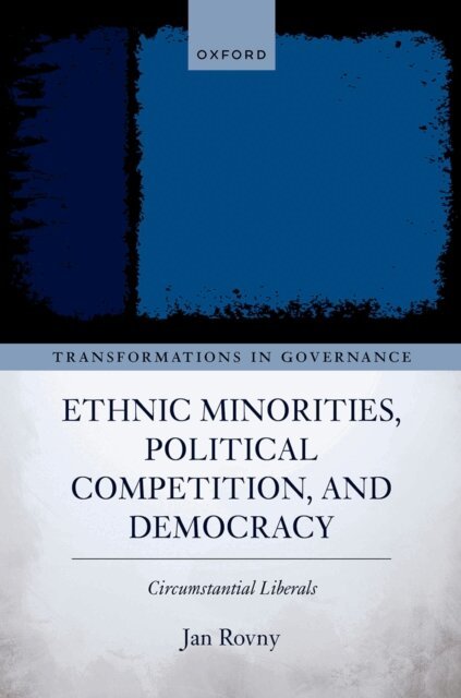 Jan Rovny - Ethnic Minorities, Political Competition, and Democracy, E-bok