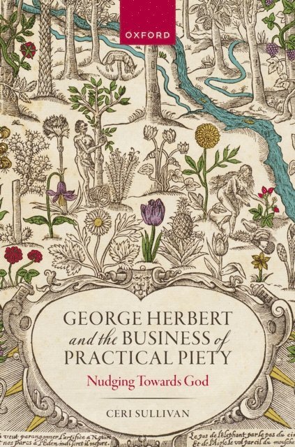 Ceri Sullivan - George Herbert and the Business of Practical Piety, E-bok